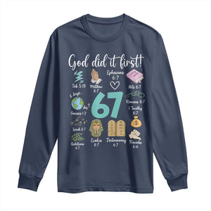God Did It First 6 7 Long Sleeve Shirt Funny Christian Bible Verse Meme 67 References TS02 Navy Print Your Wear