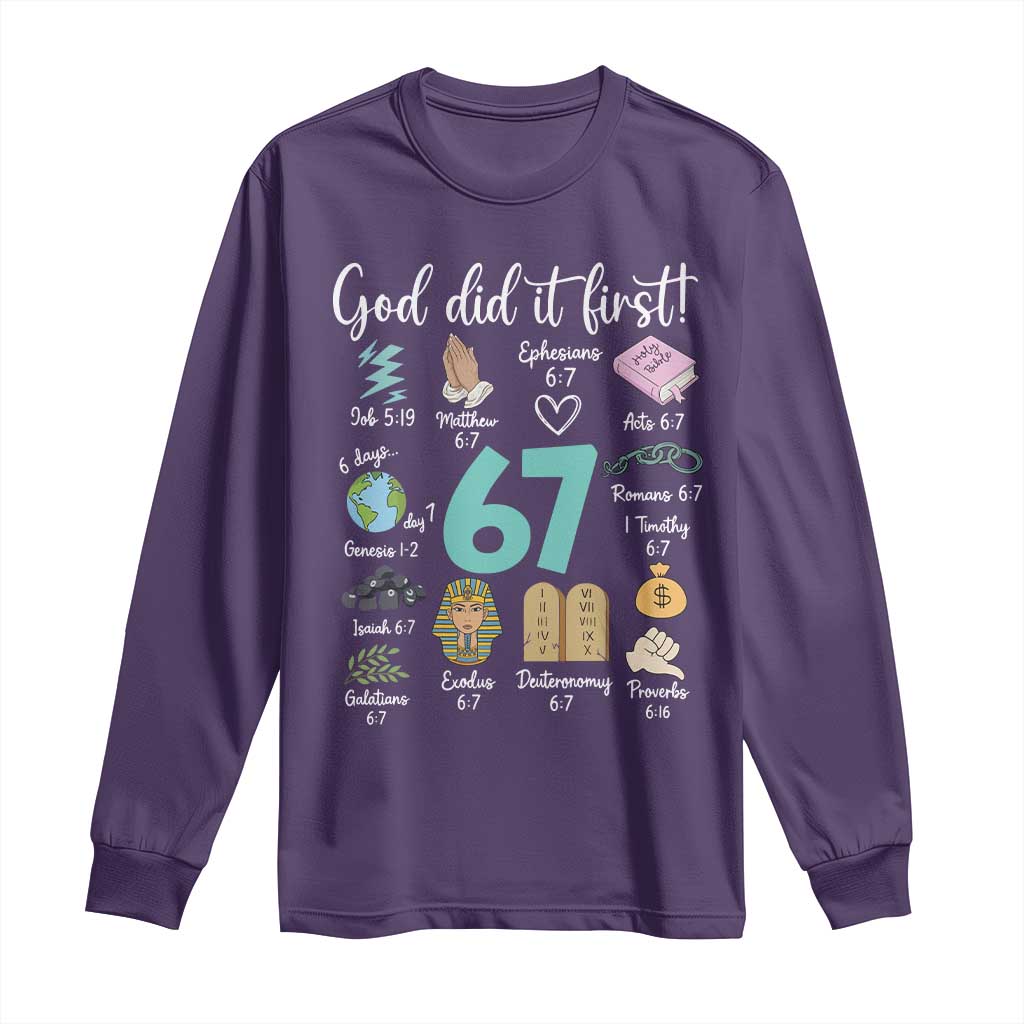 God Did It First 6 7 Long Sleeve Shirt Funny Christian Bible Verse Meme 67 References TS02 Purple Print Your Wear