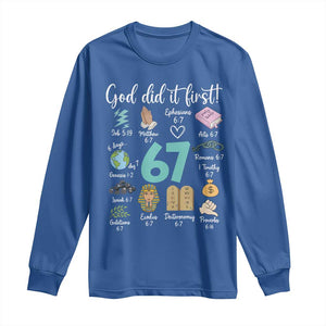 God Did It First 6 7 Long Sleeve Shirt Funny Christian Bible Verse Meme 67 References TS02 Royal Blue Print Your Wear