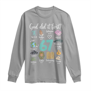 God Did It First 6 7 Long Sleeve Shirt Funny Christian Bible Verse Meme 67 References TS02 Sport Gray Print Your Wear