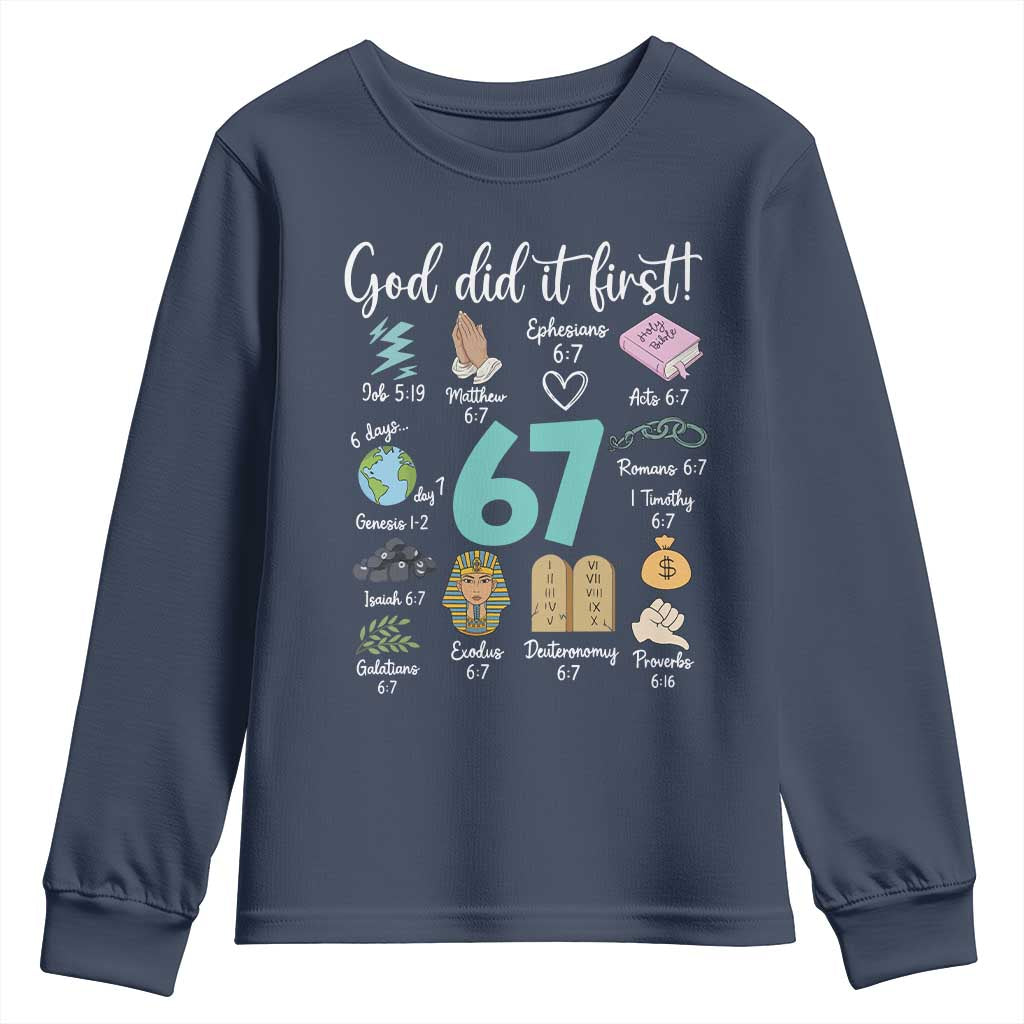 God Did It First 6 7 Youth Sweatshirt Funny Christian Bible Verse Meme 67 References TS02 Navy Print Your Wear