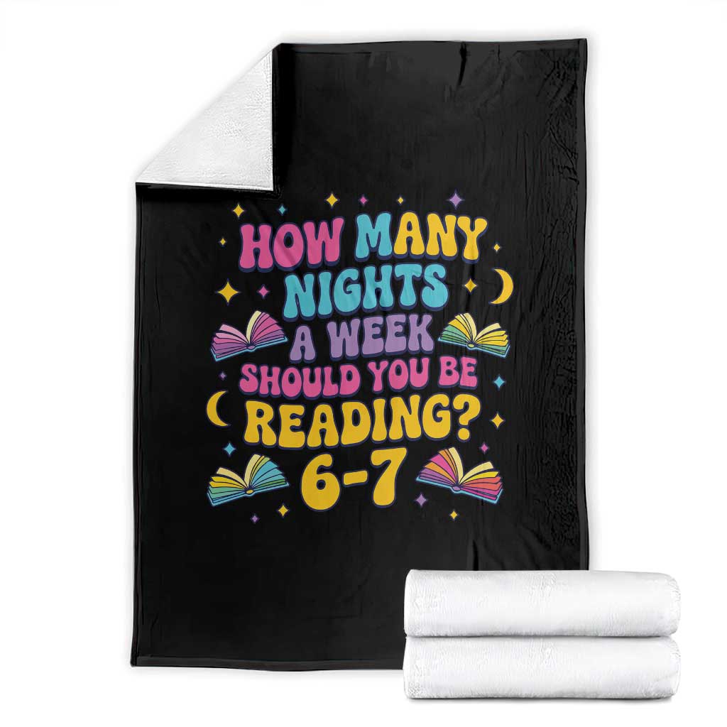 How Many Nights a Week Should You Be Reading 6 7 Throw Blanket Funny Book Meme for Teachers Students TS02 Black Print Your Wear