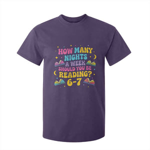 How Many Nights a Week Should You Be Reading 6 7 T Shirt For Kid Funny Book Meme for Teachers Students TS02 Purple Print Your Wear