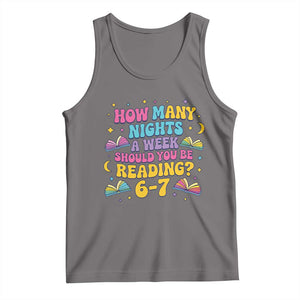 How Many Nights a Week Should You Be Reading 6 7 Tank Top Funny Book Meme for Teachers Students TS02 Deep Heather Print Your Wear