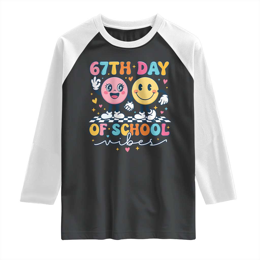 67th Day of School Vibes Raglan Shirt Cute Retro Smiling Face for Students & Teachers TS02 Black White Print Your Wear