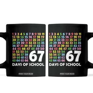 67 Days of School Coffee Mug Colorful Countdown Grid Milestone Classroom Fun TS02 Black Print Your Wear