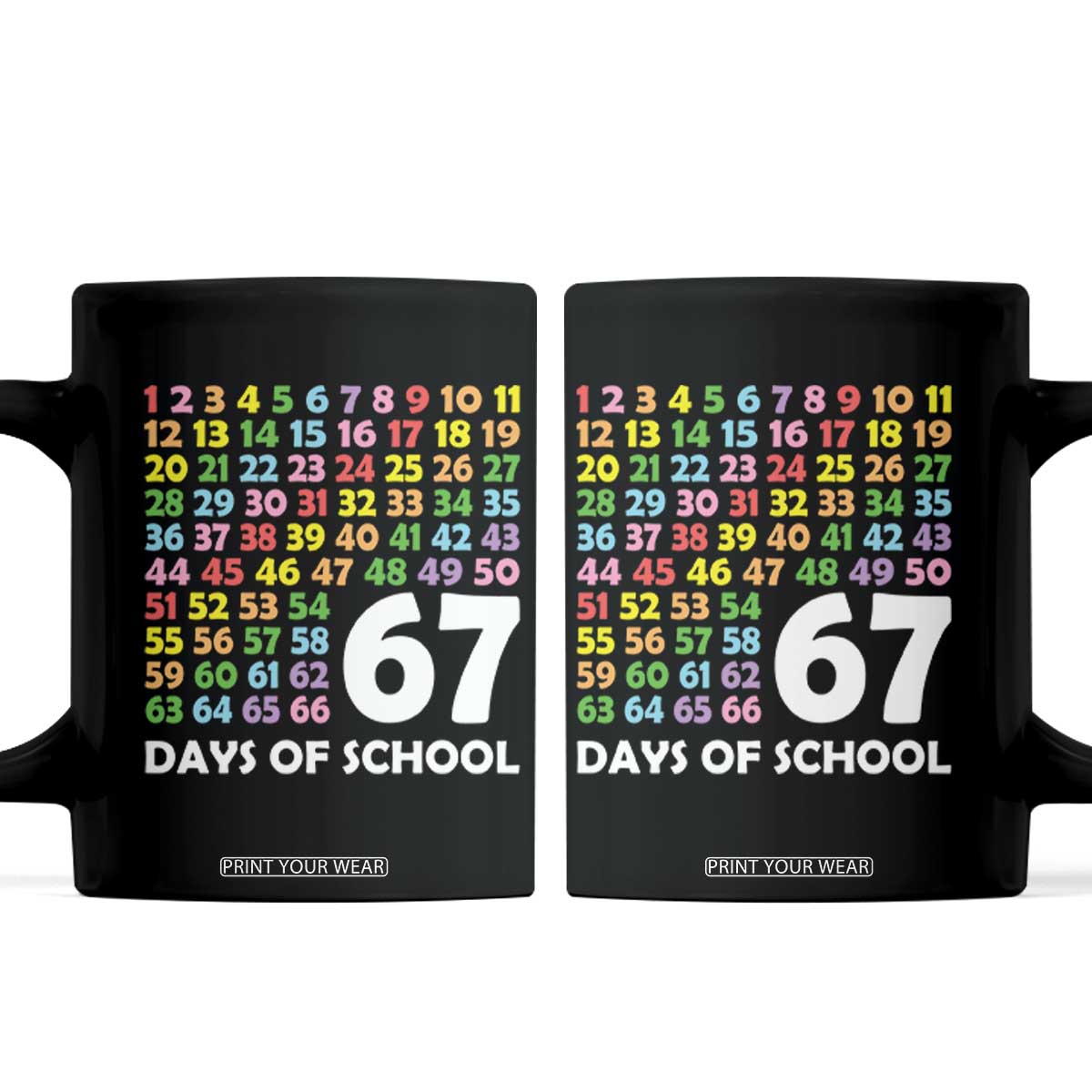 67 Days of School Coffee Mug Colorful Countdown Grid Milestone Classroom Fun TS02 Black Print Your Wear
