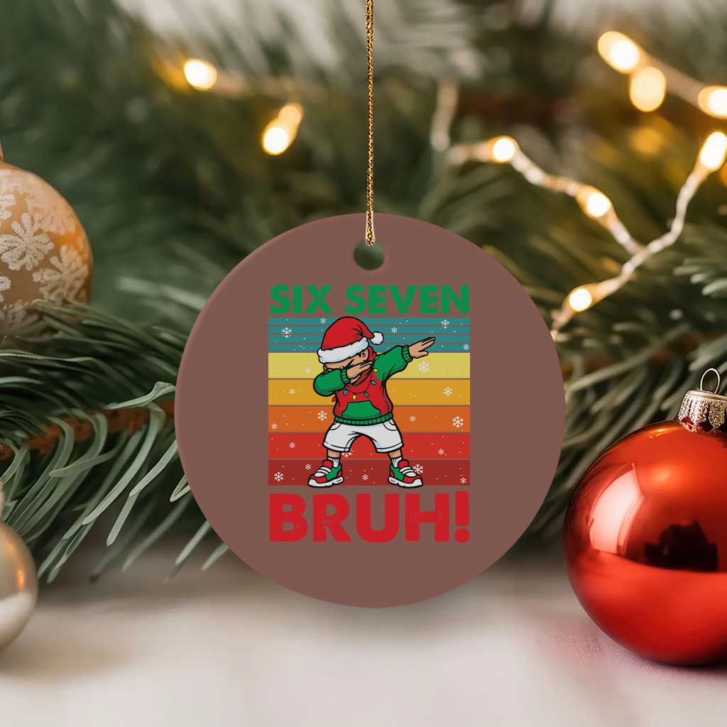Six Seven Bruh Christmas Dabbing Ceramic Ornament Funny 67 Meme Retro Santa Kid Vibes TS02 1pc Mocha Print Your Wear