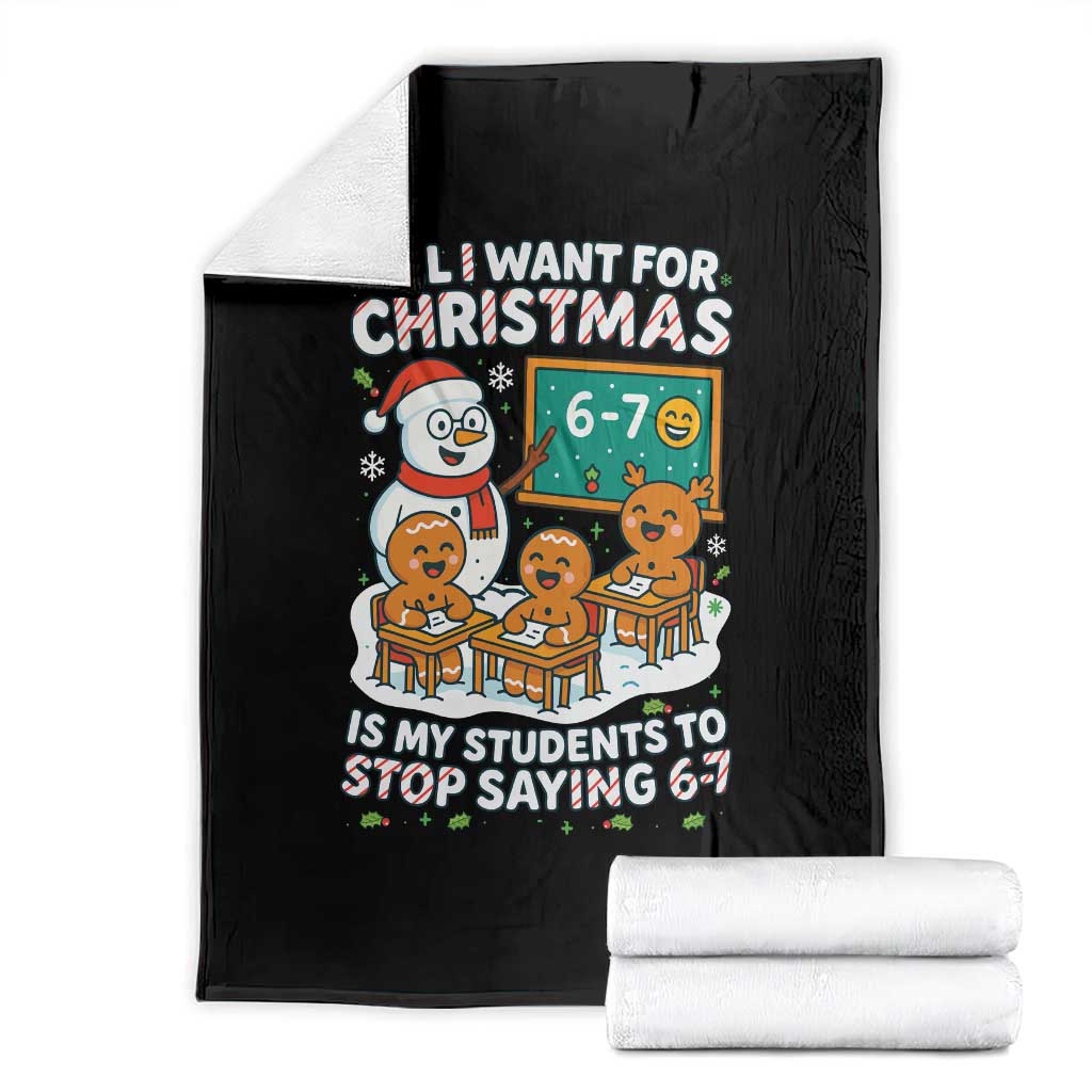 Gingerbread Classroom 67 Meme Throw Blanket Funny Christmas Teacher My Students To Stop Saying Six Seven TS02 Black Print Your Wear