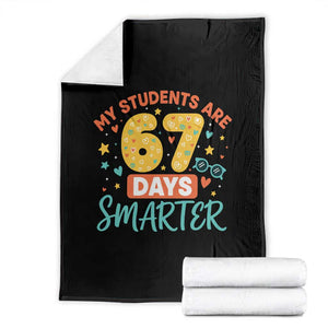 My Students Are 67 Days Smarter Throw Blanket Funny Sixe Seven Meme Cute Teacher Pride TS02 Black Print Your Wear