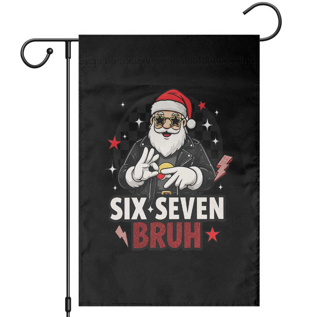 Six Seven Bruh Christmas Meme Garden Flag Cool Santa 67 Hand Sign Street Style Vibes TS02 White Print Your Wear
