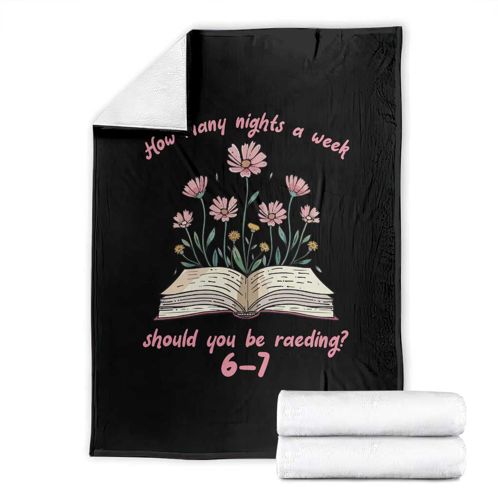 How Many Nights a Week Should You Be Reading 6 7 Throw Blanket Aesthetic Floral Book TS02 Black Print Your Wear