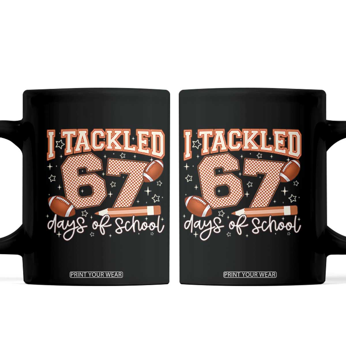 I Tackled 67 Days of School Coffee Mug Funny Six Seven Meme Football Lover Milestone TS02 Black Print Your Wear
