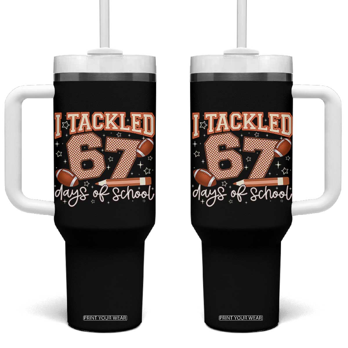 I Tackled 67 Days of School Tumbler With Handle Funny Six Seven Meme Football Lover Milestone TS02 One Size: 40 oz Black Print Your Wear