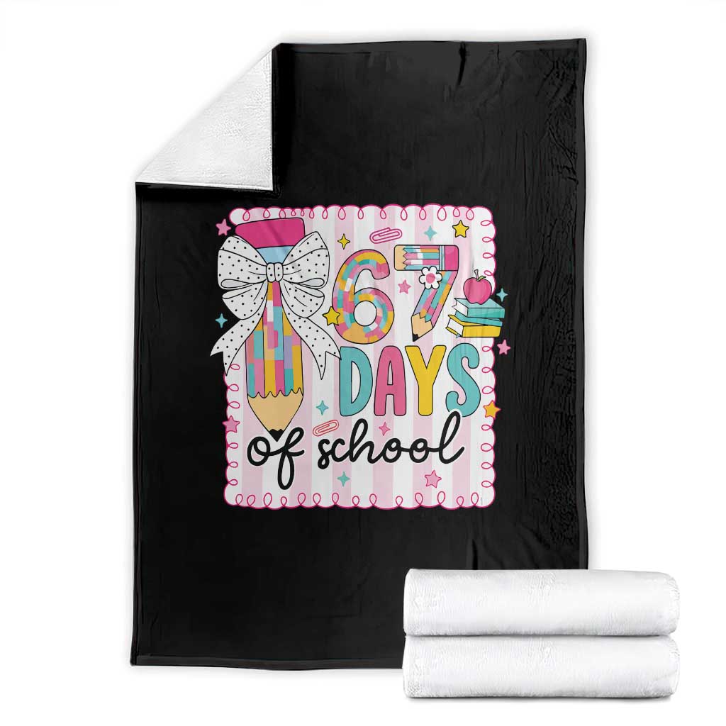 67 Days of School Throw Blanket Six Seven Cute Girly Pencil and Bow for Students Teachers TS02 Black Print Your Wear