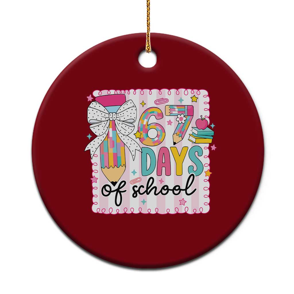 67 Days of School Ceramic Ornament Six Seven Cute Girly Pencil and Bow for Students Teachers TS02 1pc Red Print Your Wear