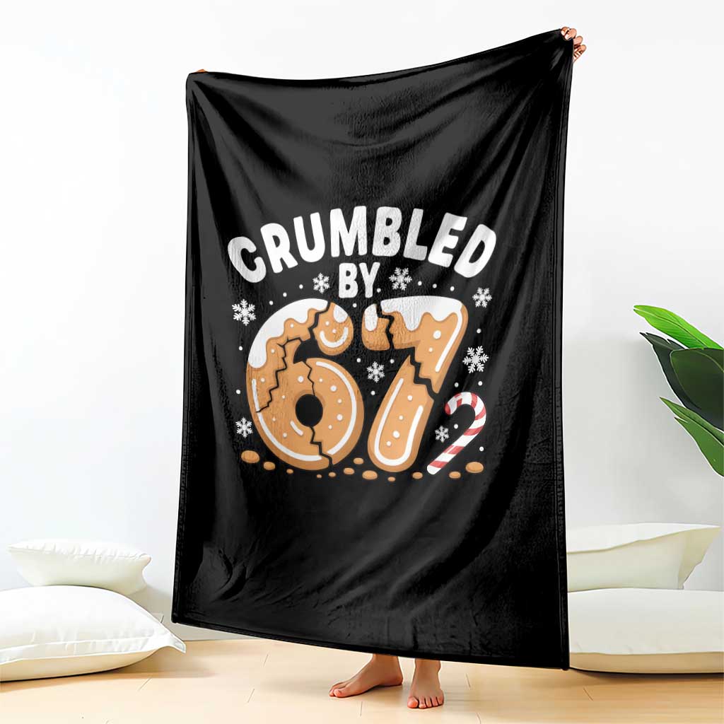 Crumbled by 67 Throw Blanket Funny Gingerbread Christmas Meme Cookie Chaos TS02 Print Your Wear
