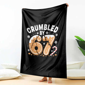 Crumbled by 67 Throw Blanket Funny Gingerbread Christmas Meme Cookie Chaos TS02 Print Your Wear