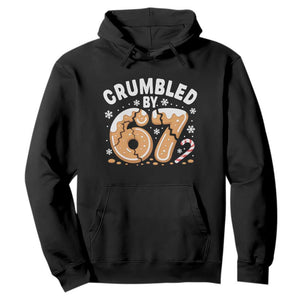 Crumbled by 67 Hoodie Funny Gingerbread Christmas Meme Cookie Chaos TS02 Black Print Your Wear