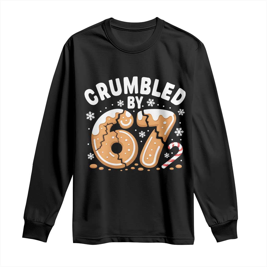 Crumbled by 67 Long Sleeve Shirt Funny Gingerbread Christmas Meme Cookie Chaos TS02 Black Print Your Wear