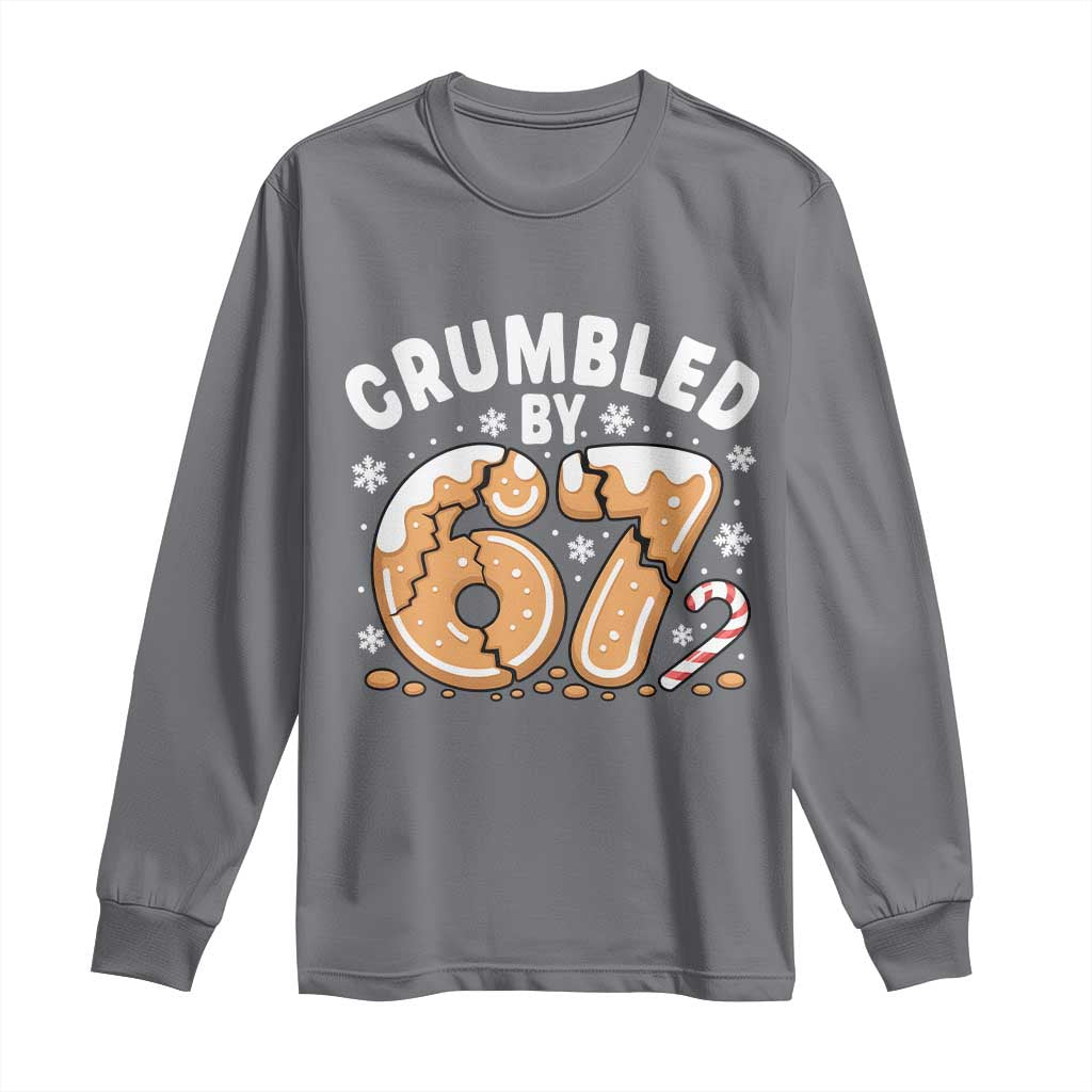 Crumbled by 67 Long Sleeve Shirt Funny Gingerbread Christmas Meme Cookie Chaos TS02 Charcoal Print Your Wear