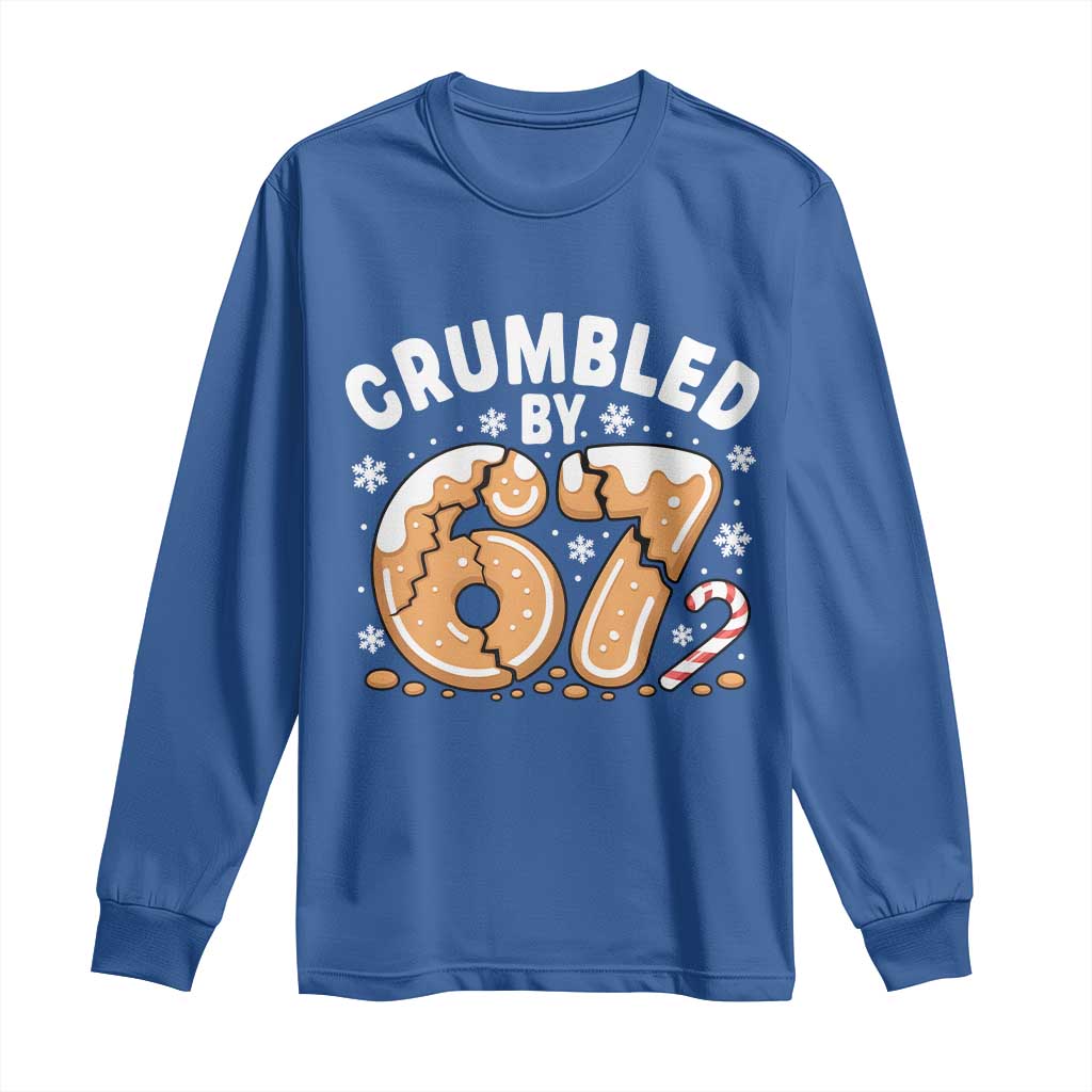 Crumbled by 67 Long Sleeve Shirt Funny Gingerbread Christmas Meme Cookie Chaos TS02 Royal Blue Print Your Wear