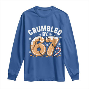 Crumbled by 67 Long Sleeve Shirt Funny Gingerbread Christmas Meme Cookie Chaos TS02 Royal Blue Print Your Wear