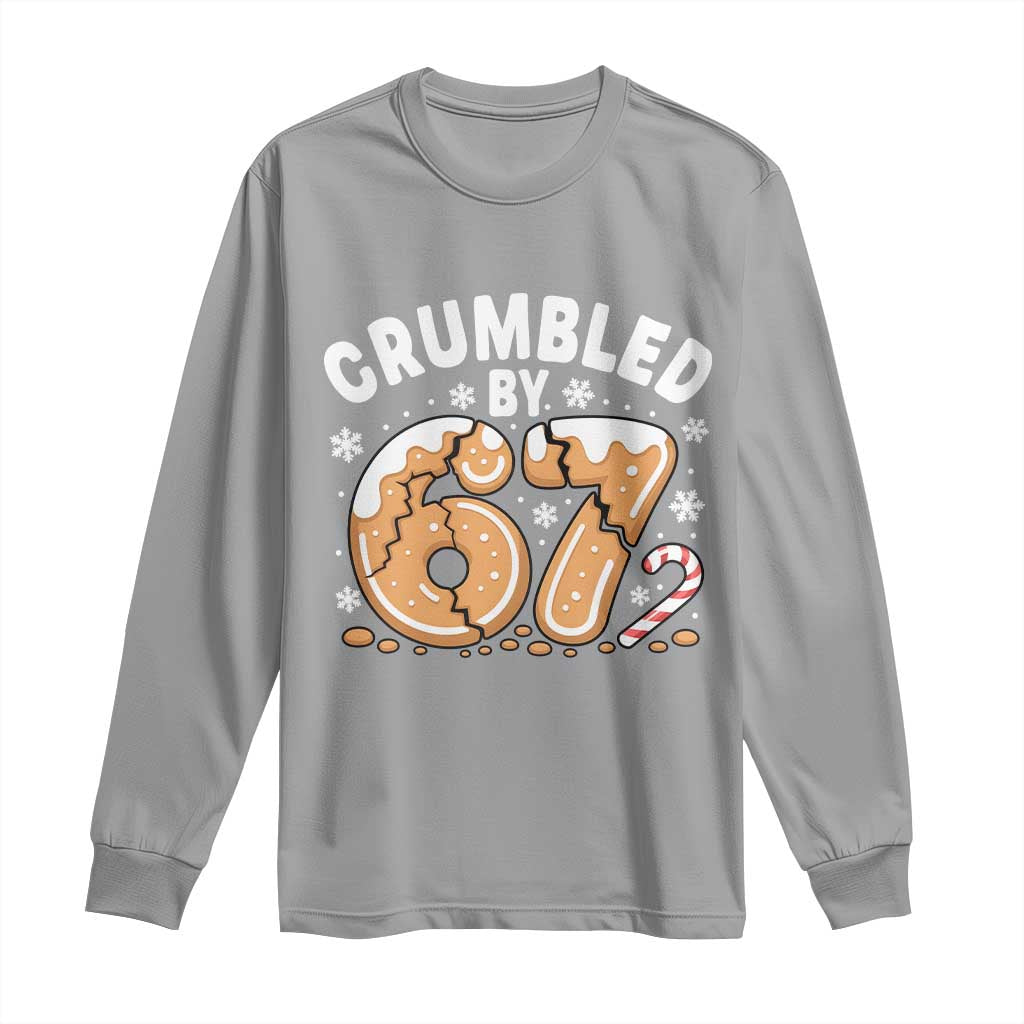 Crumbled by 67 Long Sleeve Shirt Funny Gingerbread Christmas Meme Cookie Chaos TS02 Sport Gray Print Your Wear