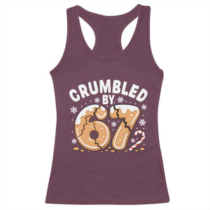 Crumbled by 67 Racerback Tank Top Funny Gingerbread Christmas Meme Cookie Chaos TS02 Maroon Print Your Wear