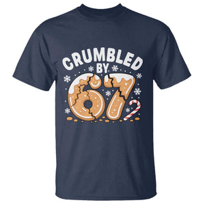 Crumbled by 67 T Shirt Funny Gingerbread Christmas Meme Cookie Chaos TS02 Navy Print Your Wear