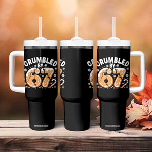 Crumbled by 67 Tumbler With Handle Funny Gingerbread Christmas Meme Cookie Chaos TS02 Print Your Wear