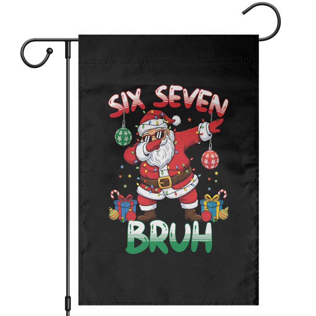 Six Seven Bruh Christmas Garden Flag Funny Dabbing Santa 67 Meme Holiday Gag Gift TS02 Black Print Your Wear