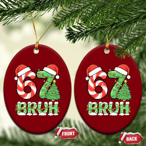 Funny 67 Bruh Christmas Ceramic Ornament Candy Cane and Xmas Tree Six Seven Meme Holiday Lights TS02 Print Your Wear
