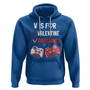 Gamer Valentines Day Hoodie V Is For Video Games Gaming Funny Anti Valentines TS02 Royal Blue Printyourwear