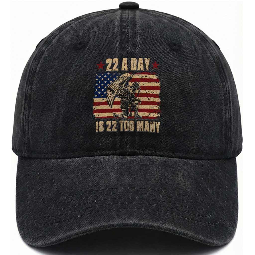 American Veteran Washed Cotton Baseball Cap 22 A Day Is 22 Too Many Veteran Lives Matter TS02 Washed Cap Universal Fit Black Print Your Wear