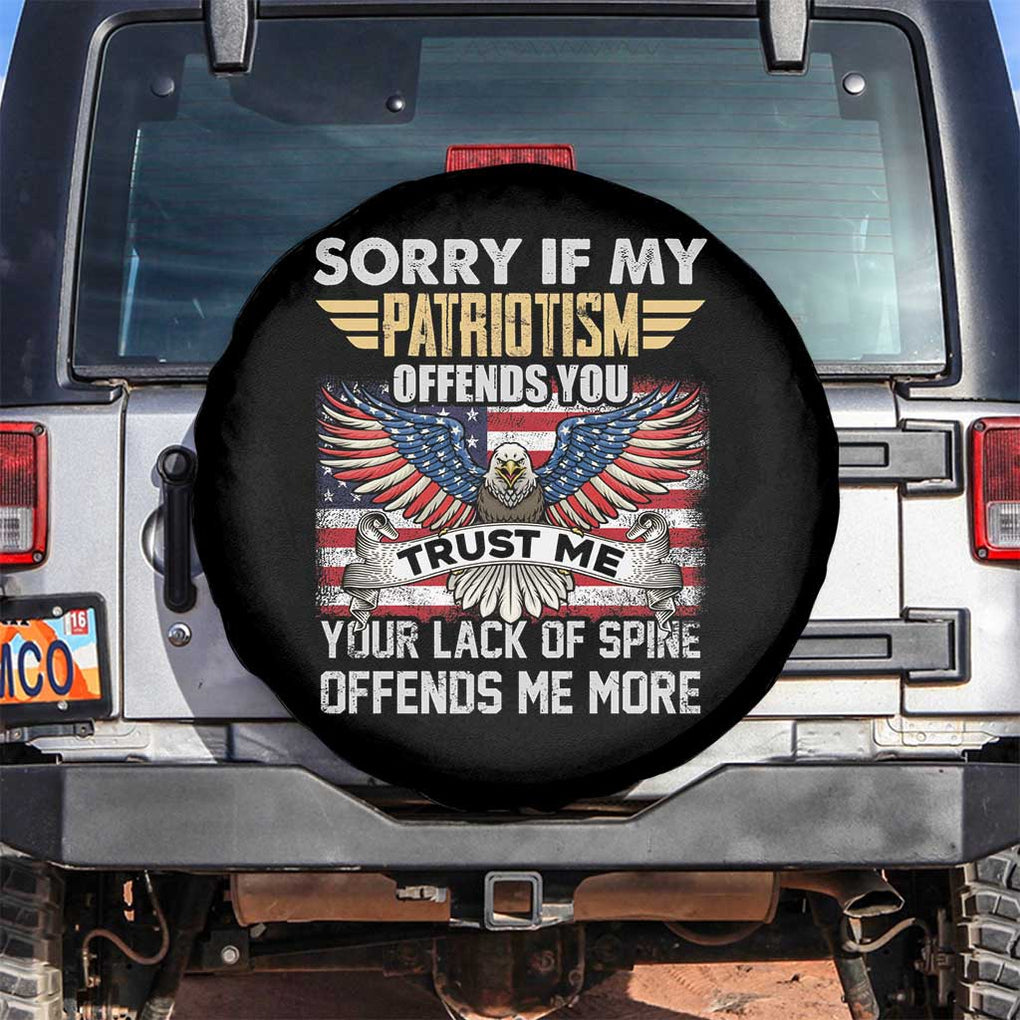 American Patriotic Spare Tire Cover Funny Sorry If My Patriotism Offends You Veterans Patriotism TS02 No hole Black Print Your Wear