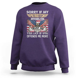 American Patriotic Sweatshirt Funny Sorry If My Patriotism Offends You Veterans Patriotism TS02 Purple Print Your Wear