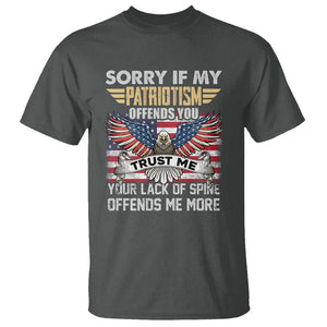 American Patriotic T Shirt Funny Sorry If My Patriotism Offends You Veterans Patriotism TS02 Dark Heather Print Your Wear