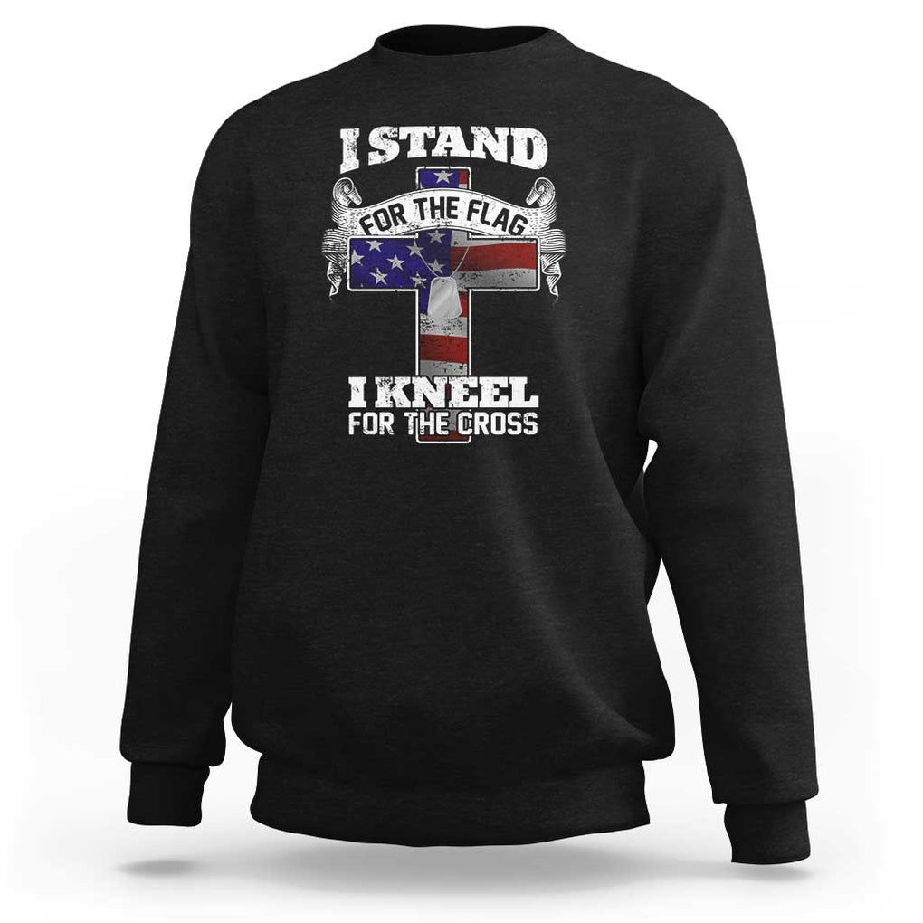 Patriotic Christian Sweatshirt I Stand For The Flag I Kneel For The Cross God American Flag Dog Tag TS02 Black Print Your Wear