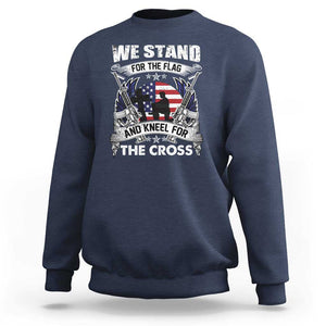 Patriotic Christian Sweatshirt We Stand For The Flag And Kneel For The Cross Faith American Flag TS02 Navy Print Your Wear