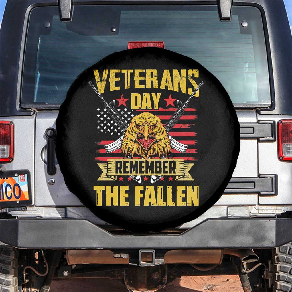 Veterans Day Spare Tire Cover Remember The Fallen US Flag Eagle Honor Heroes TS02 No hole Black Print Your Wear