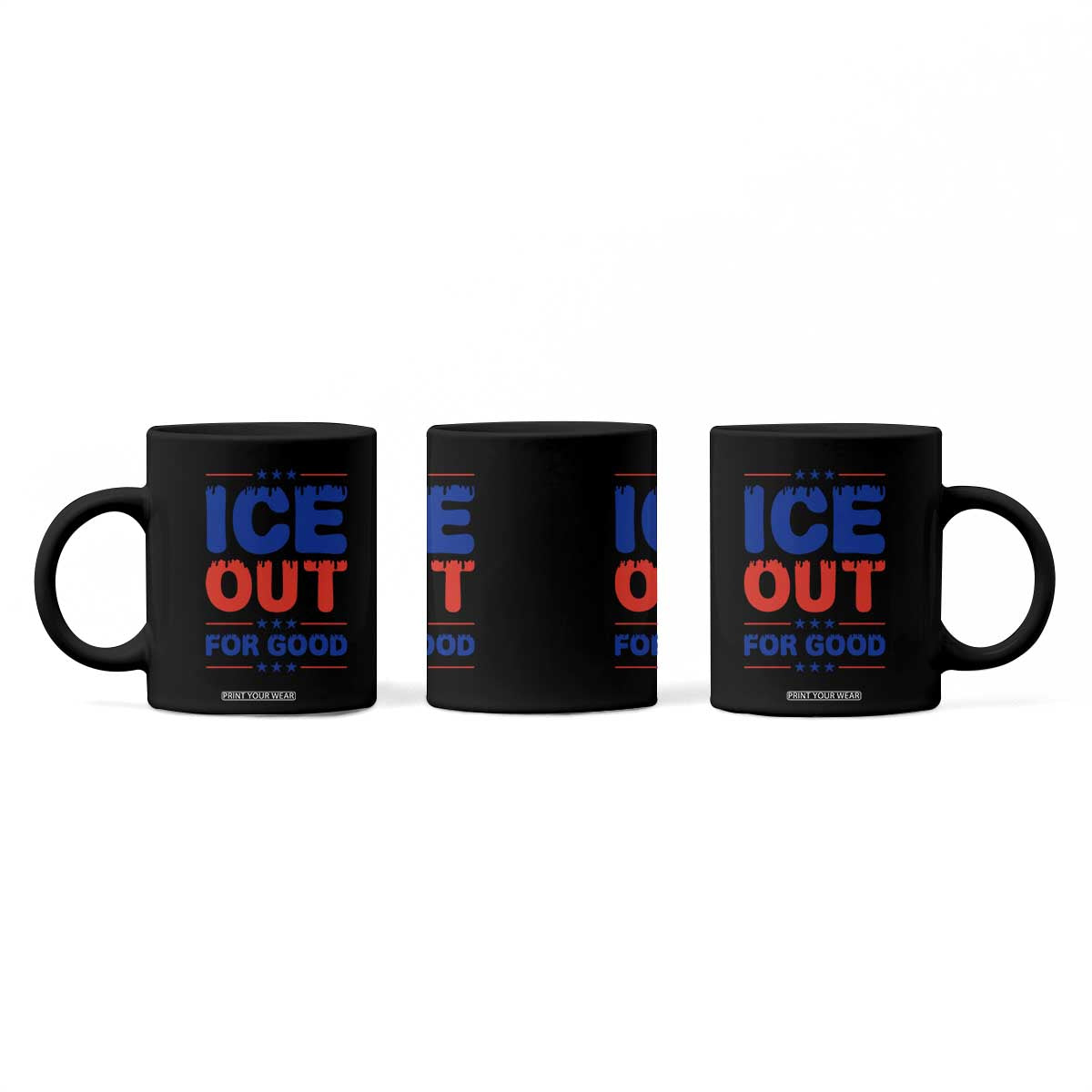 Ice Out For Good Protest Coffee Mug Justice Against Ice Political Resistance TS02 Print Your Wear