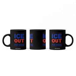 Ice Out For Good Protest Coffee Mug Justice Against Ice Political Resistance TS02 Print Your Wear
