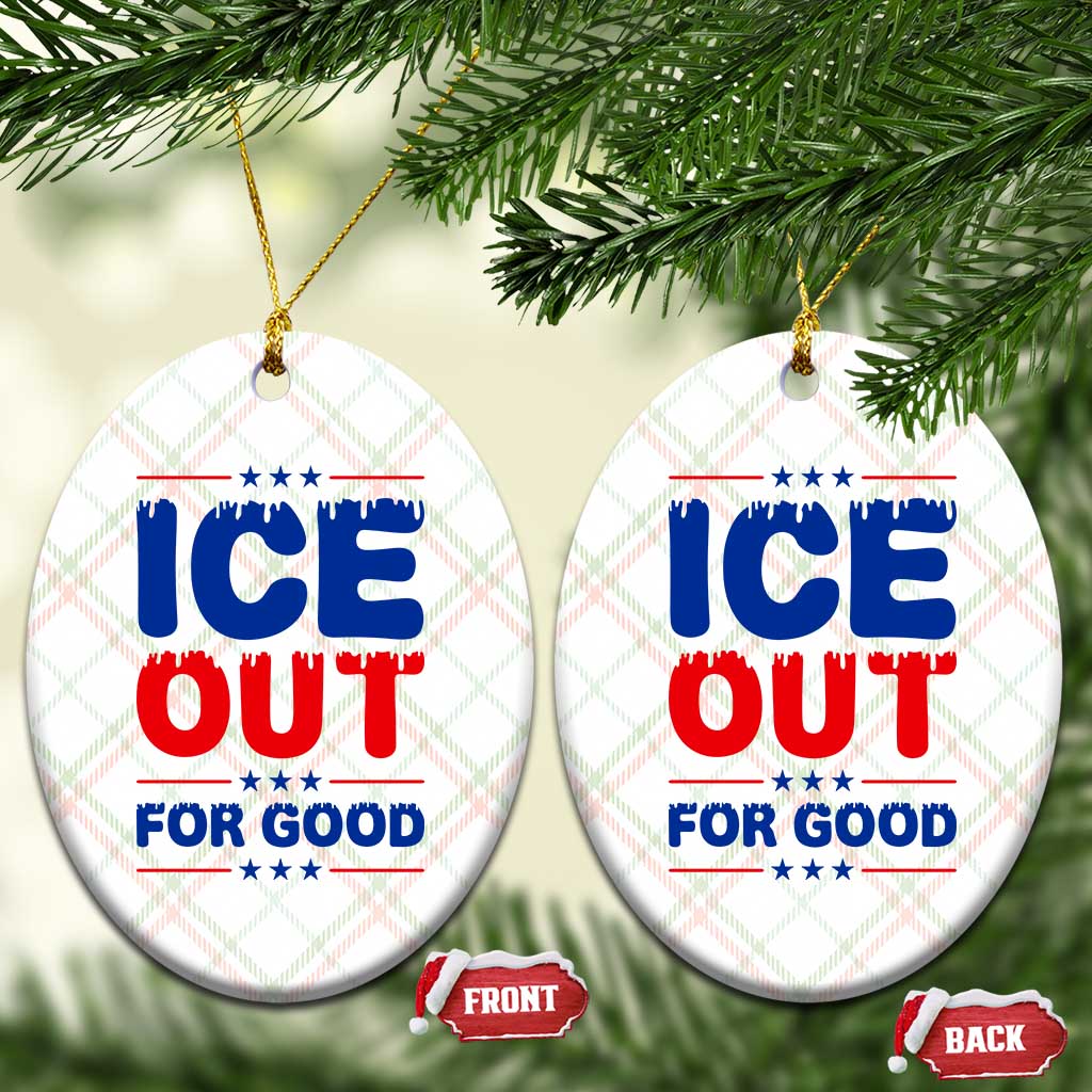 Ice Out For Good Protest Ceramic Ornament Justice Against Ice Political Resistance TS02 Print Your Wear