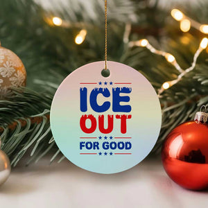 Ice Out For Good Protest Ceramic Ornament Justice Against Ice Political Resistance TS02 1pc Pastel Print Your Wear