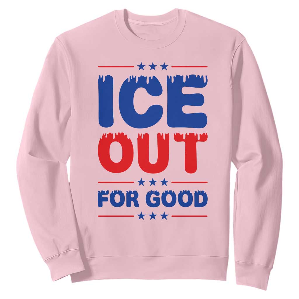 Ice Out For Good Protest Sweatshirt Justice Against Ice Political Resistance TS02 Light Pink Print Your Wear