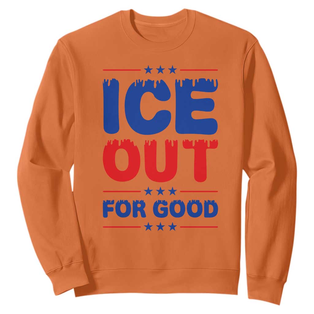 Ice Out For Good Protest Sweatshirt Justice Against Ice Political Resistance TS02 Orange Print Your Wear