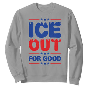 Ice Out For Good Protest Sweatshirt Justice Against Ice Political Resistance TS02 Sport Gray Print Your Wear