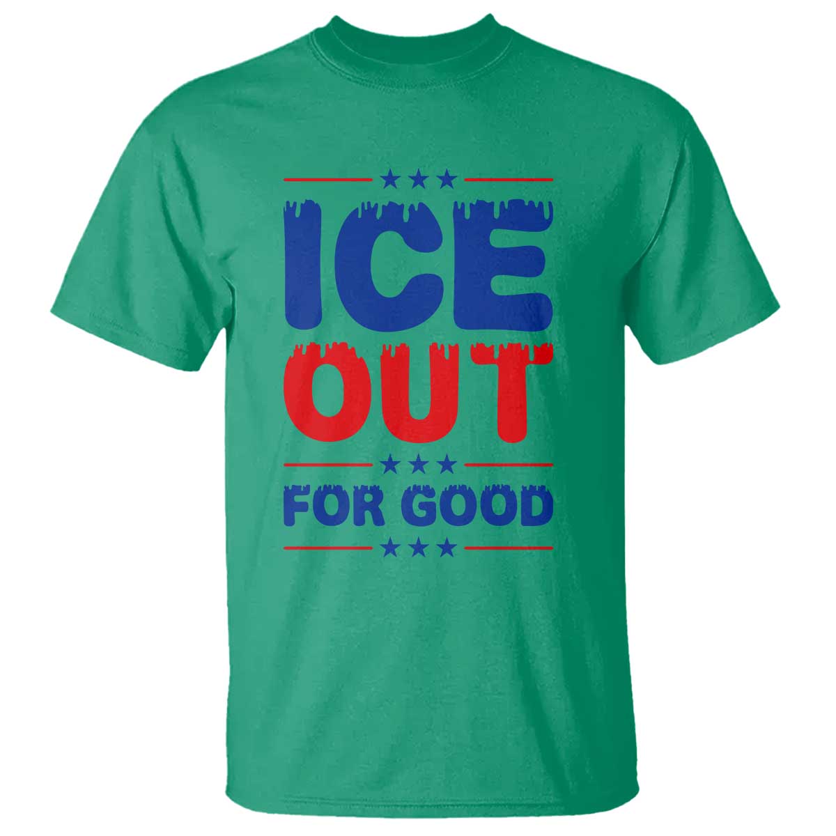 Ice Out For Good Protest T Shirt Justice Against Ice Political Resistance TS02 Irish Green Print Your Wear
