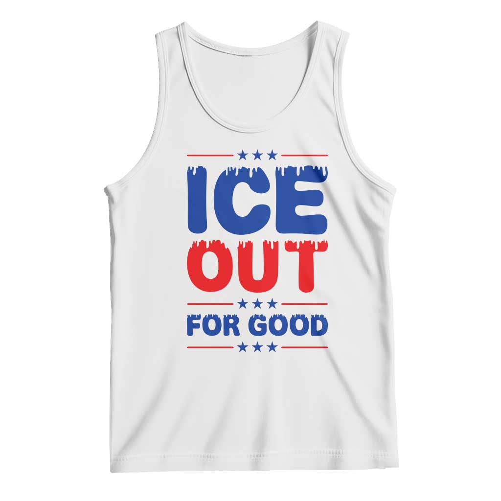 Ice Out For Good Protest Tank Top Justice Against Ice Political Resistance TS02 White Print Your Wear